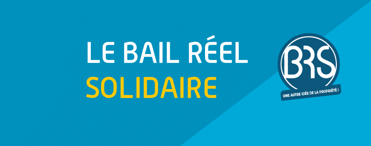 Le bail réel solidaire : une solution innovante pour faciliter l’accession à la propriété